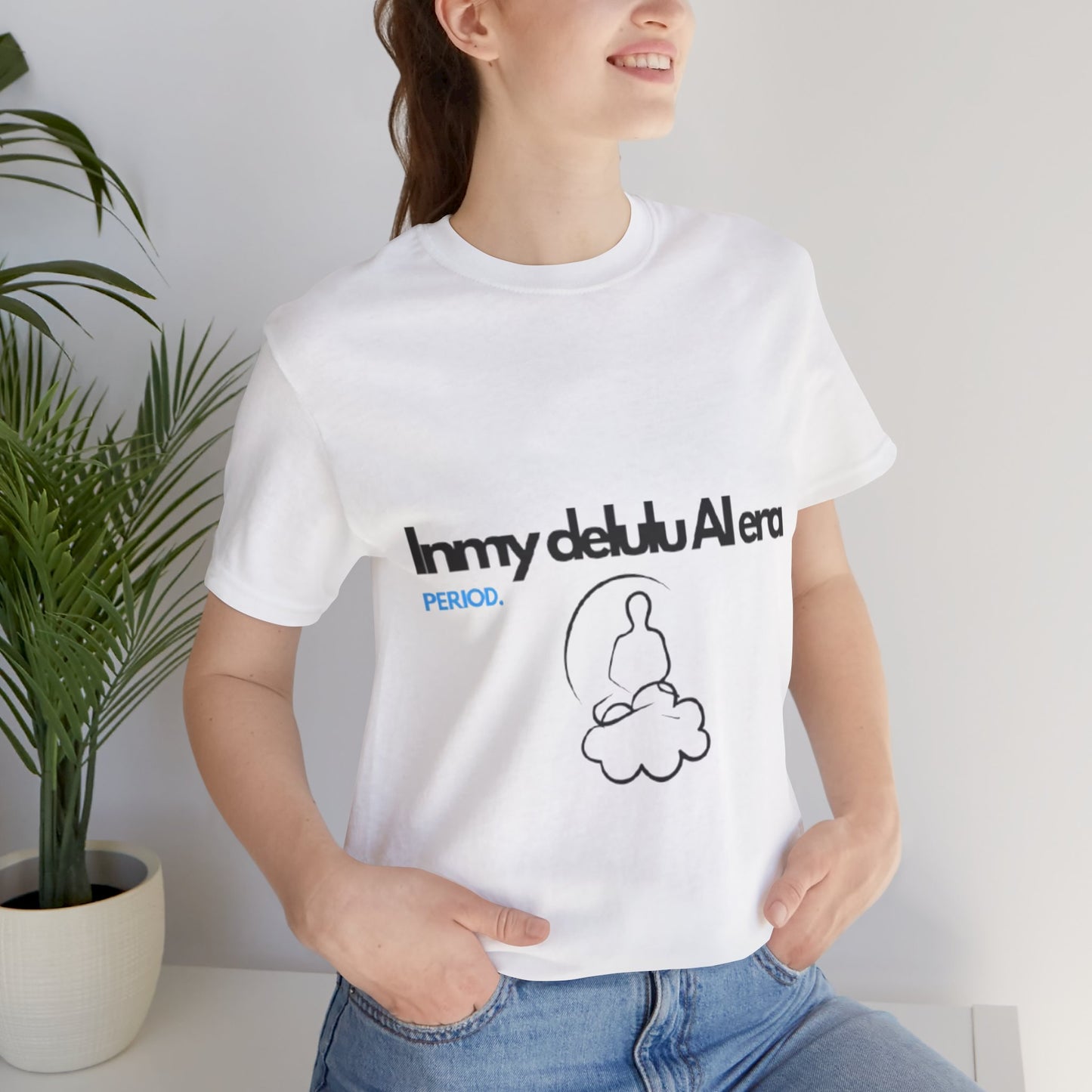 NeuroSpice™ Unisex Tee - "In my delulu AI era"