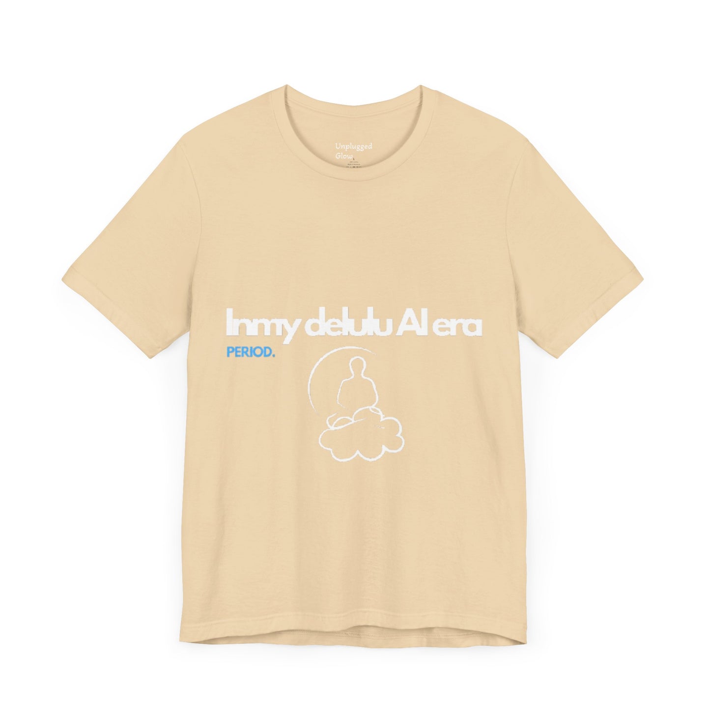 NeuroSpice™ Unisex Tee - "In my delulu AI era"