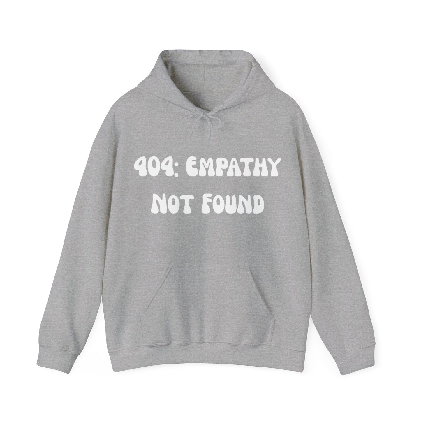 NeuroSpice™ Unisex Hoodie - ''404: Empathy Not Found Unisex Hoodie''