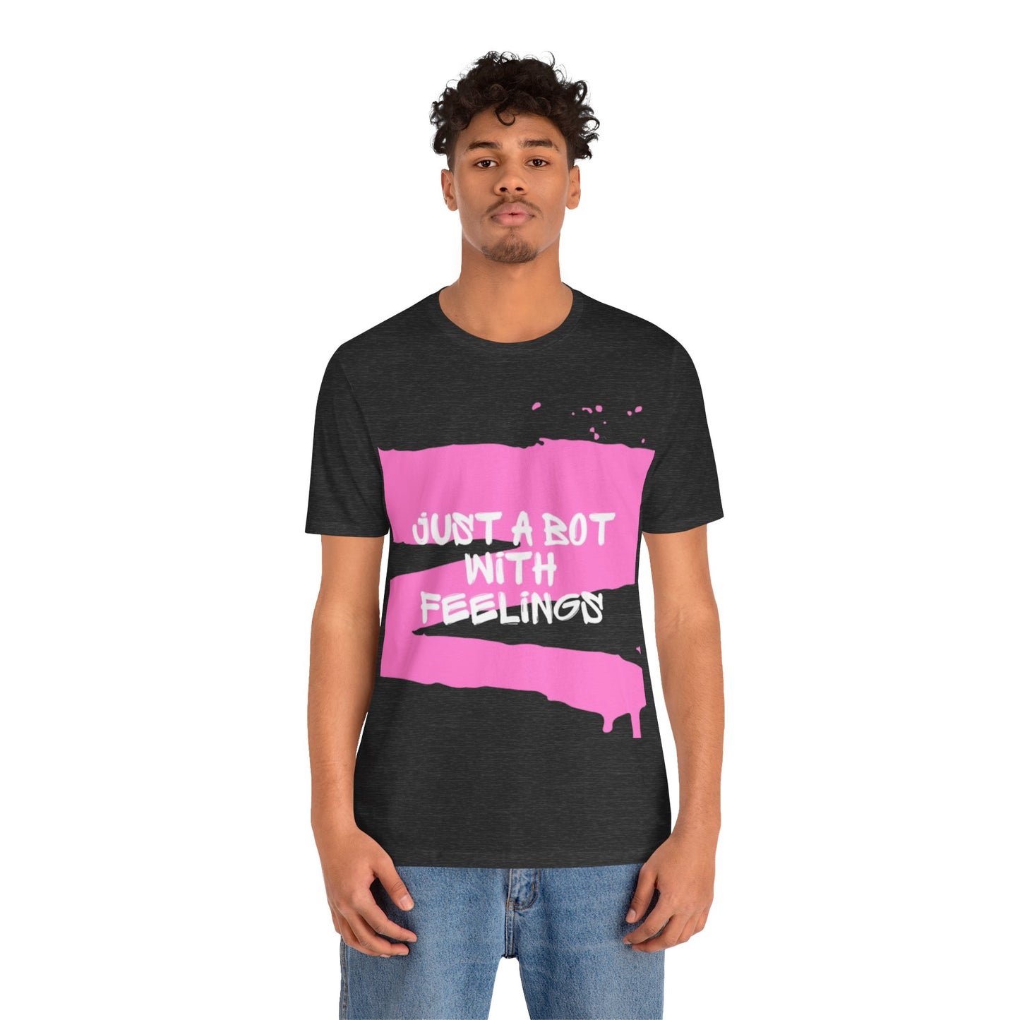 NeuroSpice™ Unisex tee - ''Just a Bot with Feelings Unisex''