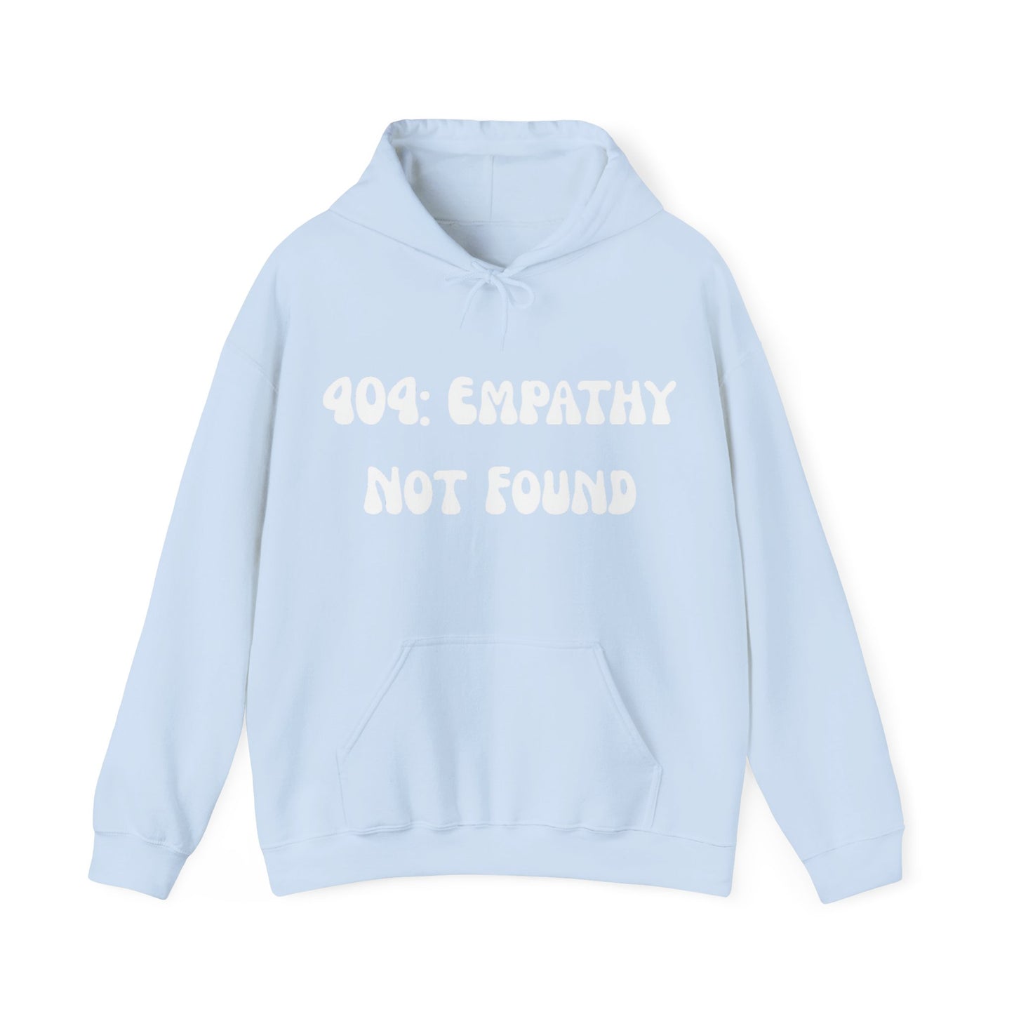 NeuroSpice™ Unisex Hoodie - ''404: Empathy Not Found Unisex Hoodie''