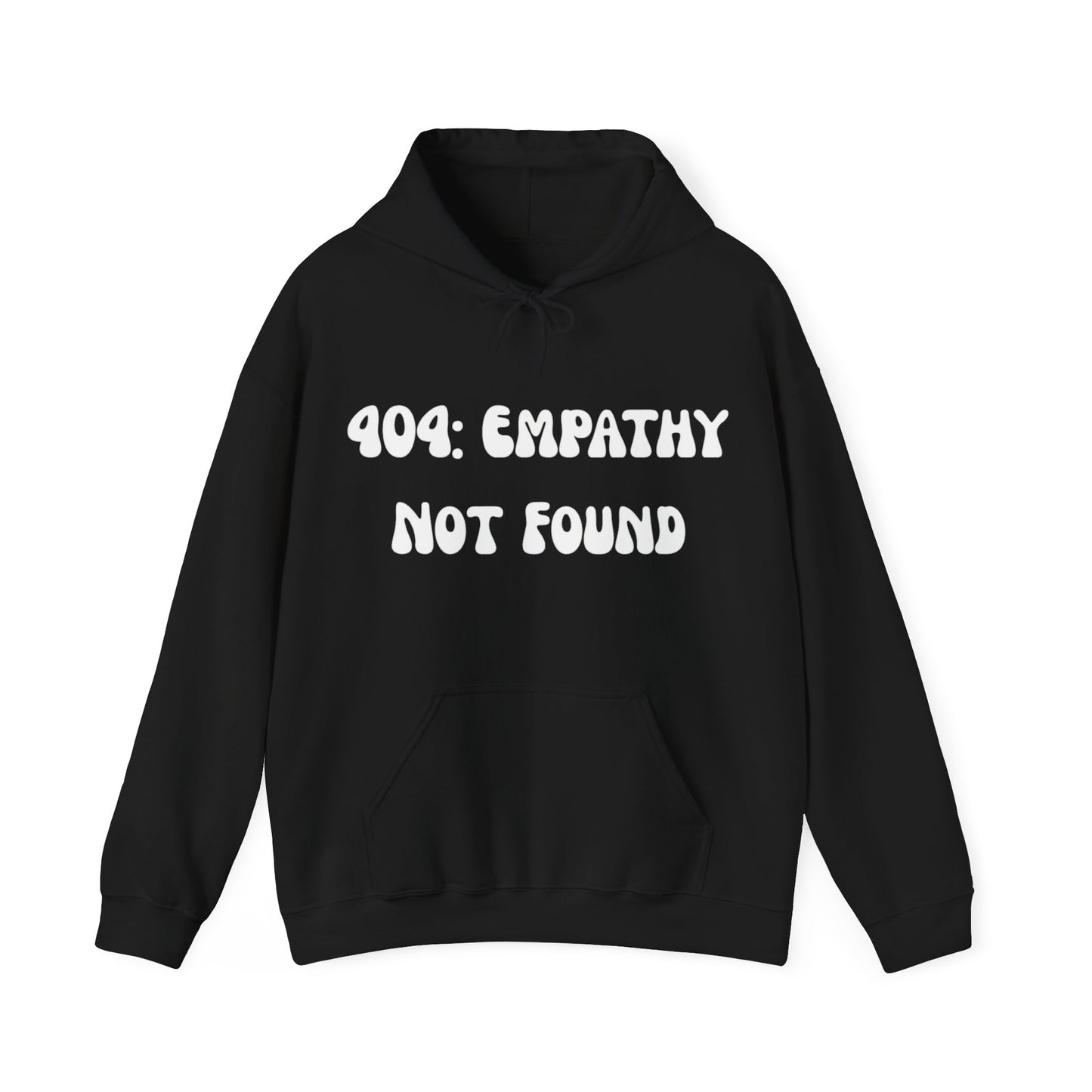 NeuroSpice™ Unisex Hoodie - ''404: Empathy Not Found Unisex Hoodie''